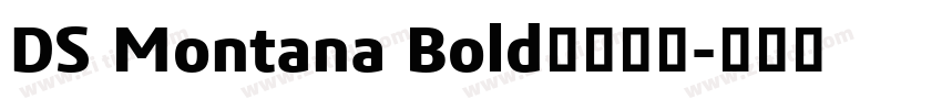 DS Montana Bold字体下载字体转换
